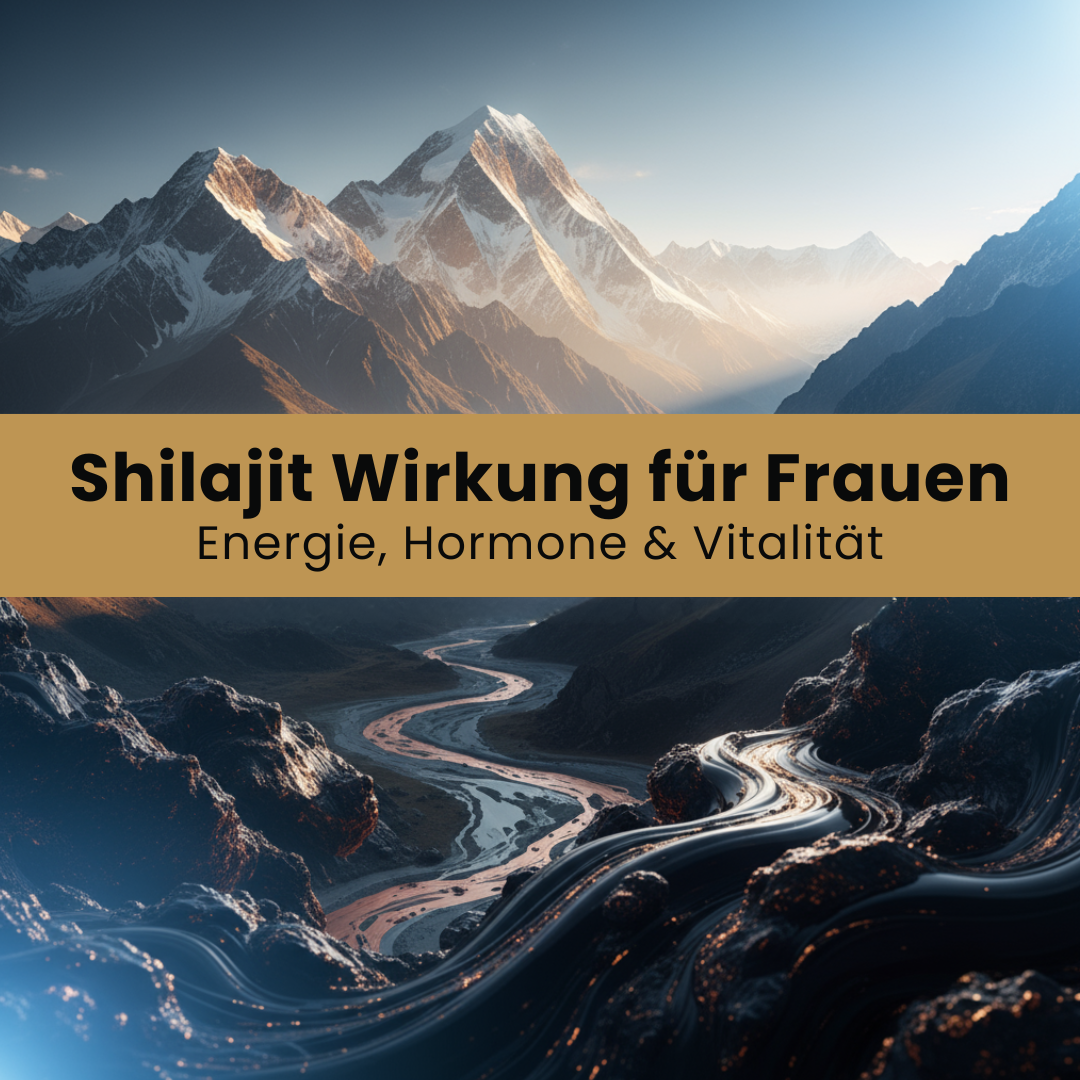 Shilajit Wirkung für Frauen: Vorteile, Einnahme & Sexualität von Himalaya Mumijo